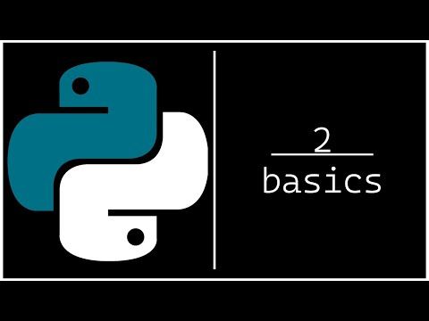 Python Fundamentals | Python Tutorial (2/12)