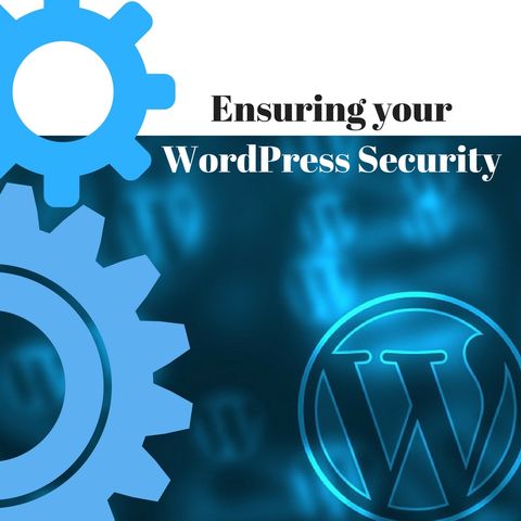 Ensuring your WordPress Security