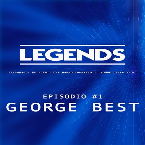 Episodio #1: George Best