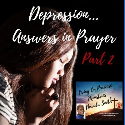 Depression... Answers in Prayer - Part 2