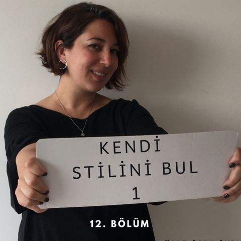 #12 KENDİ STİLİNİ BUL! Stil danışmanı Zeynep Erkan'la stil belirleme, bilinçli alışveriş