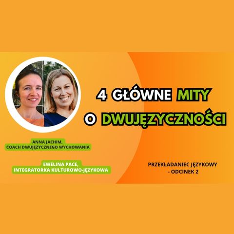 🌍 / 🇵🇱 Dwujęzyczność - Mity o dwujęzyczności 2