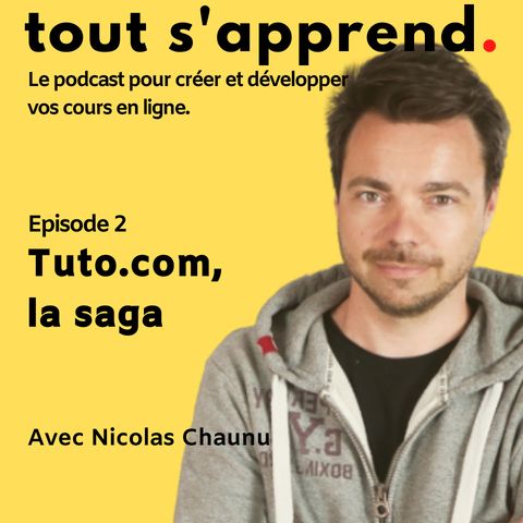 Episode 9 : la saga Tuto.com