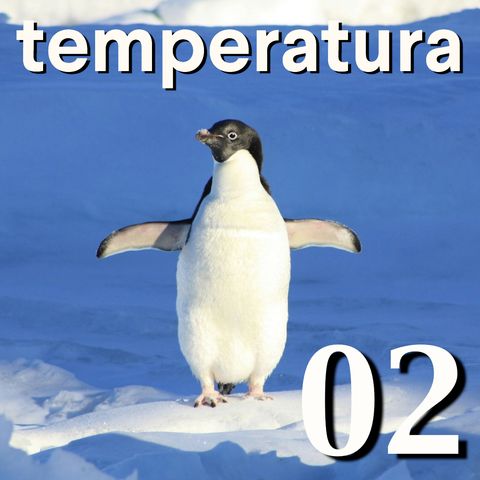 Lo zero assoluto - Temperatura #02