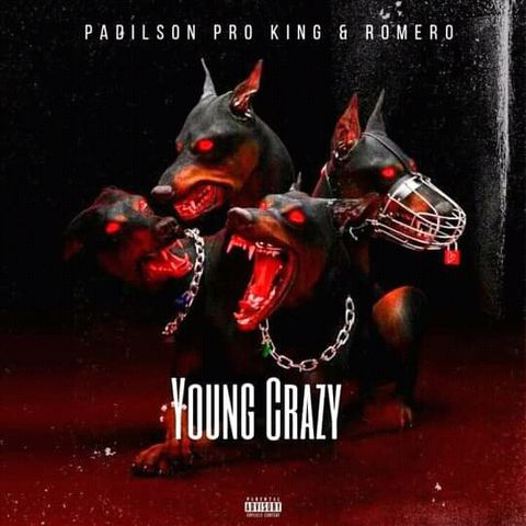Young Crazy (feat Romero X Padilson Pro-king)