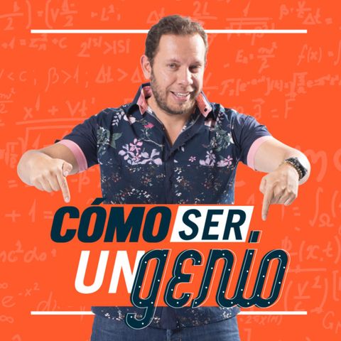 Cómo ser un genio