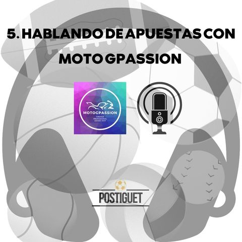 5. Hablando de apuestas con MotoGPassion