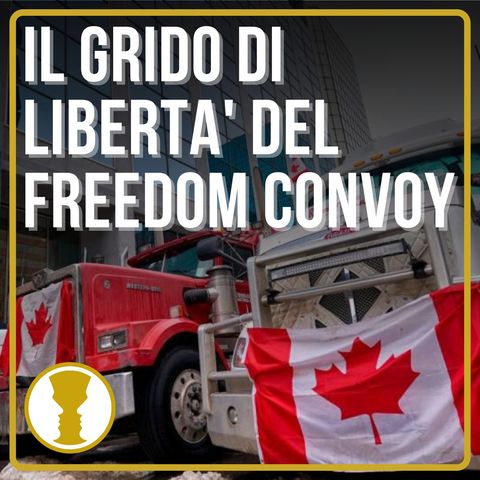 La rivoluzione internazionale dei camionisti parte dal Canada - Roberto Mazzoni
