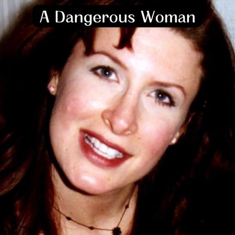 A Dangerous Woman: The Life and Crimes of Tracey Richter