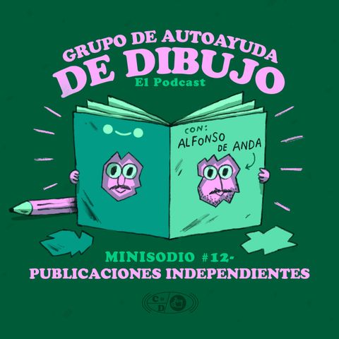 MINIsodio 12 - Publicaciones independientes (con Alfonso de Anda)