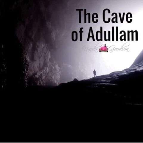 THE CAVE OF ADULLAM - The Divine Ministry International (DMI)