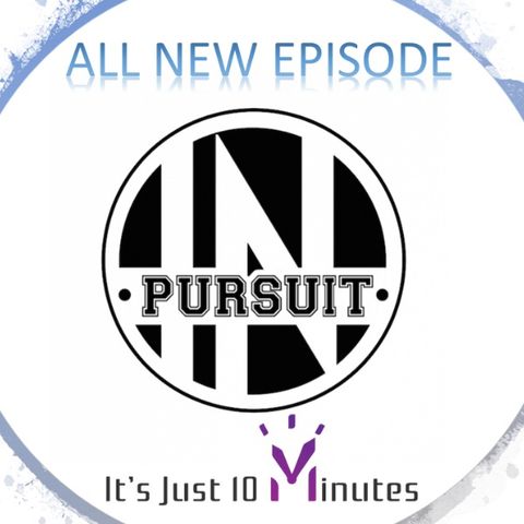Episode 114 - The Pursuit