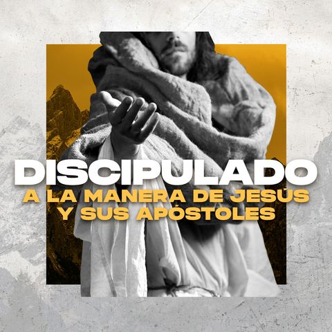 Discipulado: Yendo por los alejados de Dios | Juan Valle