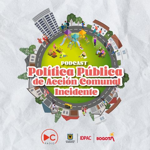Conoce el podcast de la Política pública distrital de acción comunal