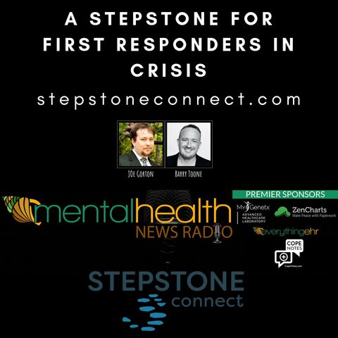 A Stepstone for First Responders in Crisis with Joe Gorton and Barry Toone