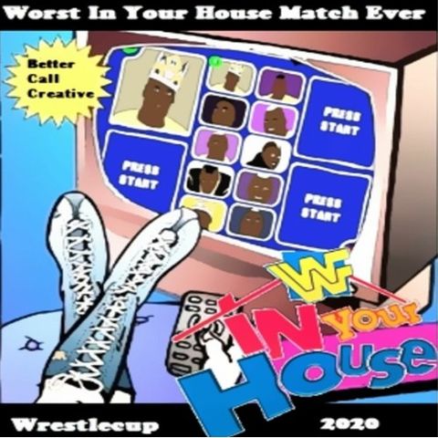 Wrestlecup Episode - Worst In Your House Match Ever