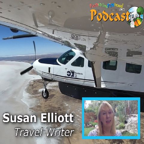 Wanna See The 'Outback By Air' ? - Susan Elliott, Travel Writer