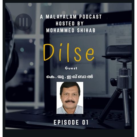 Dilse Malayalam K.U. Iqbal EP 01