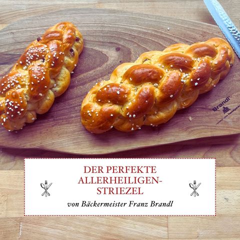Der perfekte Allerheiligenstriezel von Bäckermeister Franz Brandl aus Linz – #19