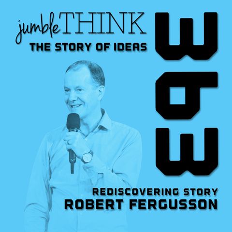 Rediscovering Story with Robert Fergusson
