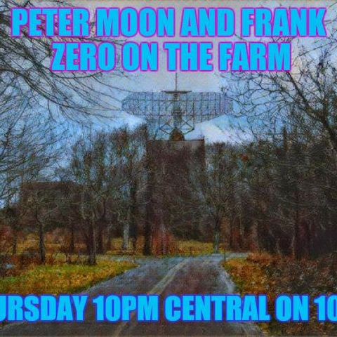 The Farm hosted by Frank Zero with special guest Peter Moon discussing Montauk, time, mind control, and Scientology https://theworldisafarm.