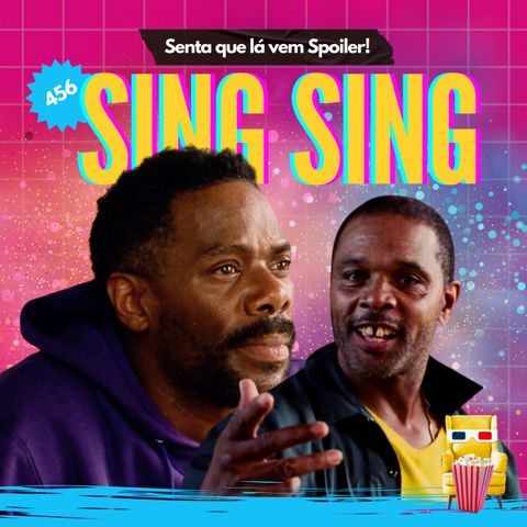 EP 456 - Sing Sing