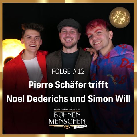 #12 Noel Dederichs & Simon Will: "Es geht um Glück, nicht um Reichweite und Bestätigung"