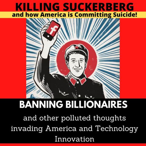 Killing Zuckerberg and Banning Billionaires - Socialism Poison in America w?#JovanHuttonPulitzer