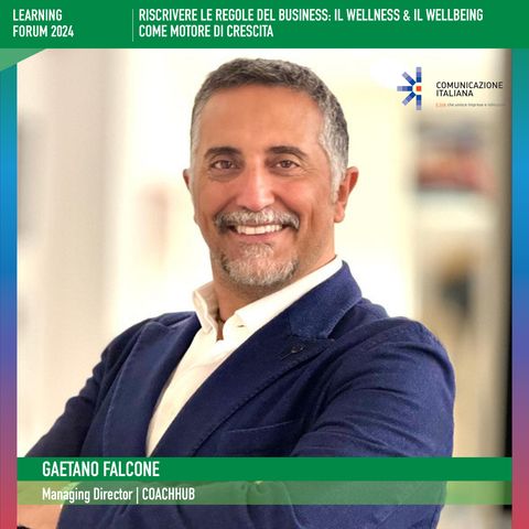 WELL WEEK 2024 | LEARNING FORUM | RISCRIVERE LE REGOLE DEL BUSINESS: IL WELLNESS & IL WELLBEING COME MOTORE DI CRESCITA