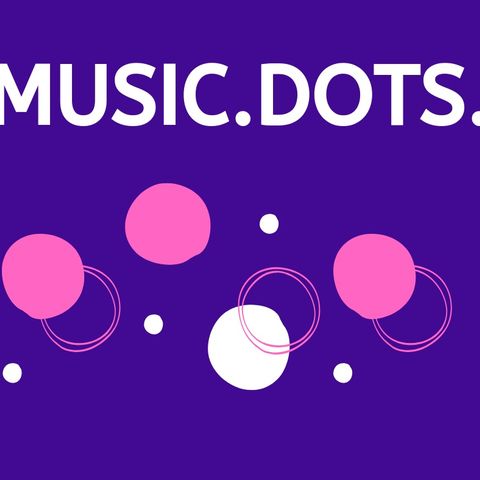 Music.Dots. is coming