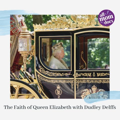 The Faith of Queen Elizabeth with Dudley Delffs