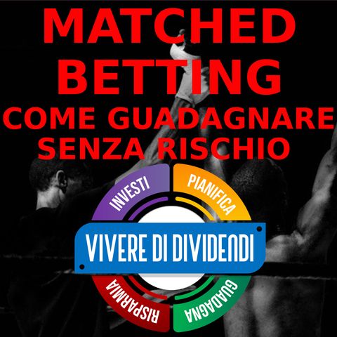 Matched Betting- Come guadagnare SENZA RISCHIO