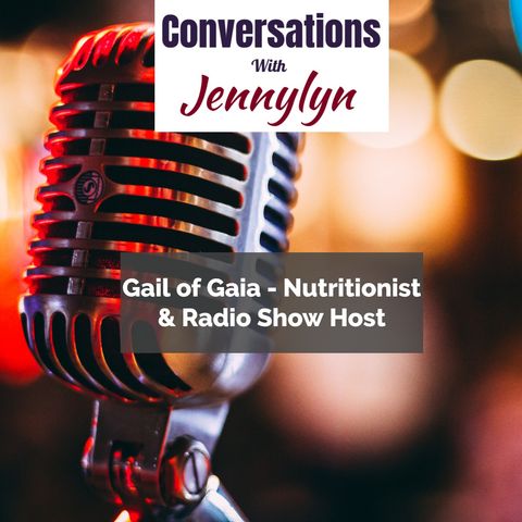 Radio Show Host _ Nutritionist _ Gail of Gaia