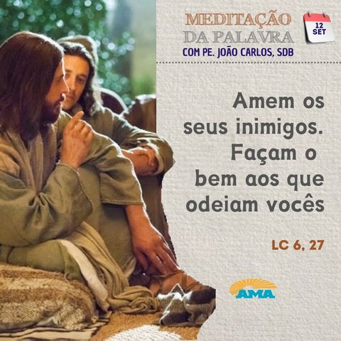 12 de setembro de 2024 - Meditação da Palavra do Senhor