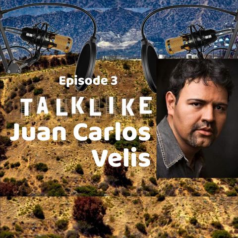Episode 3: Talk Like Juan Carlos Velis