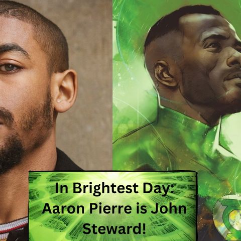 In Brightest Day : Aaron Pierre is John Stewart!