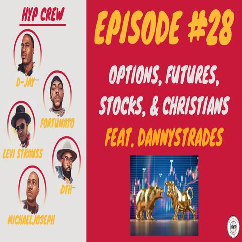 Episode 28: Options, Futures, Stocks, and Christians