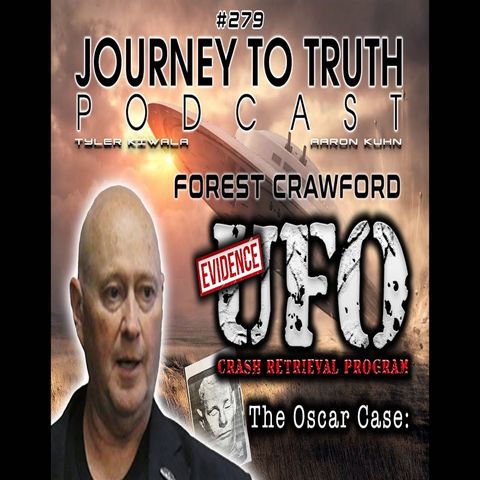 EP 279 - Forest Craword: Former MUFON Investigator Reveals Compelling Evidence Of UFO Crash Retrieval