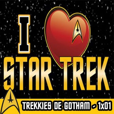 STAR TREK: Amor por la franquicia