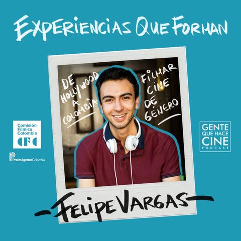 EP192: EXPERIENCIAS QUE FORMAN CON FELIPE VARGAS