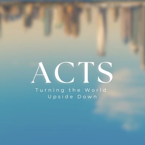 ACTS 2:1-21 Turning the world upside down - Jason Lee