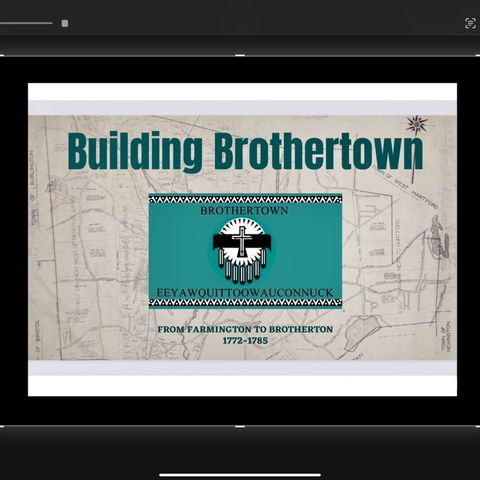 Building Brothertown: From Farmington to Brotherton (1772-1785)