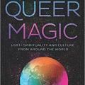 Lucid Planet Radio with Dr. Kelly: Beyond the Binary: Queer Magic & Mysticism