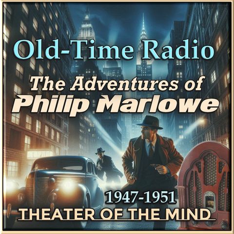 The Kid on the Corner - Philip Marlowe | 12/03/1949 (Ep061)