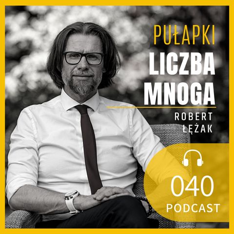 #40 Pułapki używania liczby mnogiej w coachingu (błędy w coachingu)