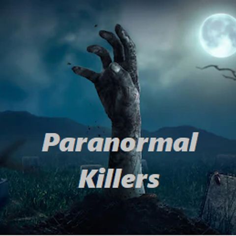 149: Paranormal Killers