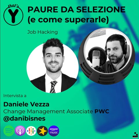 "Paure da selezione" con Daniele Vezza DANIBISNES [Job Hacking]