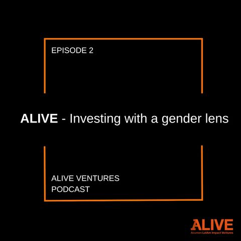 ALIVE- Investing with a Gender Lens