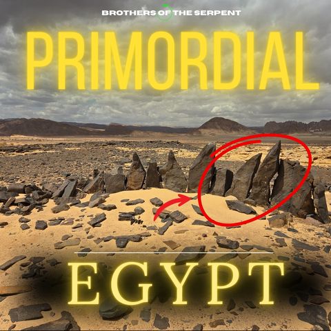 Episode #373: Primordial Egypt - On the Trail of the Ancients