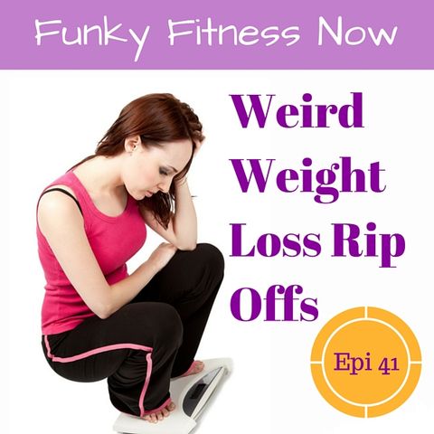 Weird Weight-Loss Rip Offs